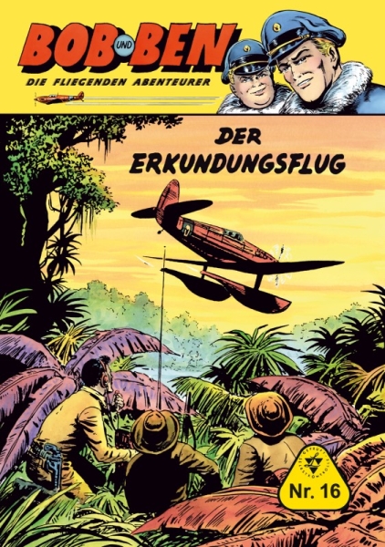 Bob und Ben – Die fliegenden Abenteurer 16 - Der Erkundungsflug